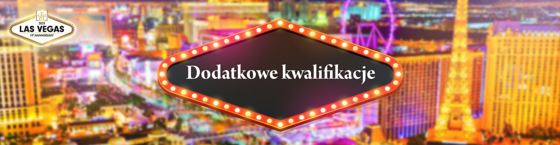 19. ROCZNICA | DODATKOWE KWALIFIKACJE