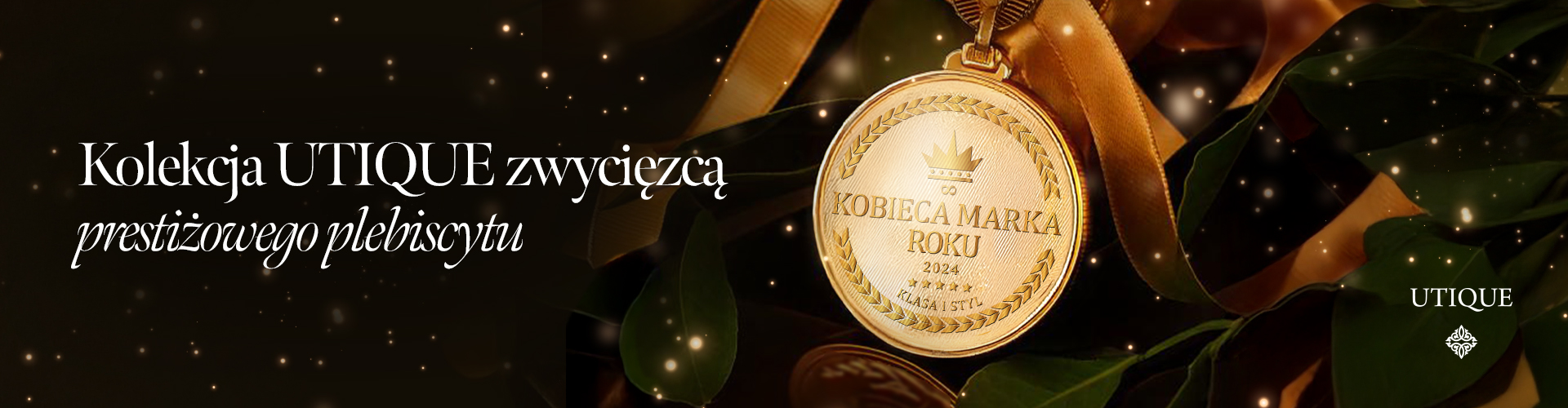 UTIQUE KOBIECĄ MARKĄ ROKU
